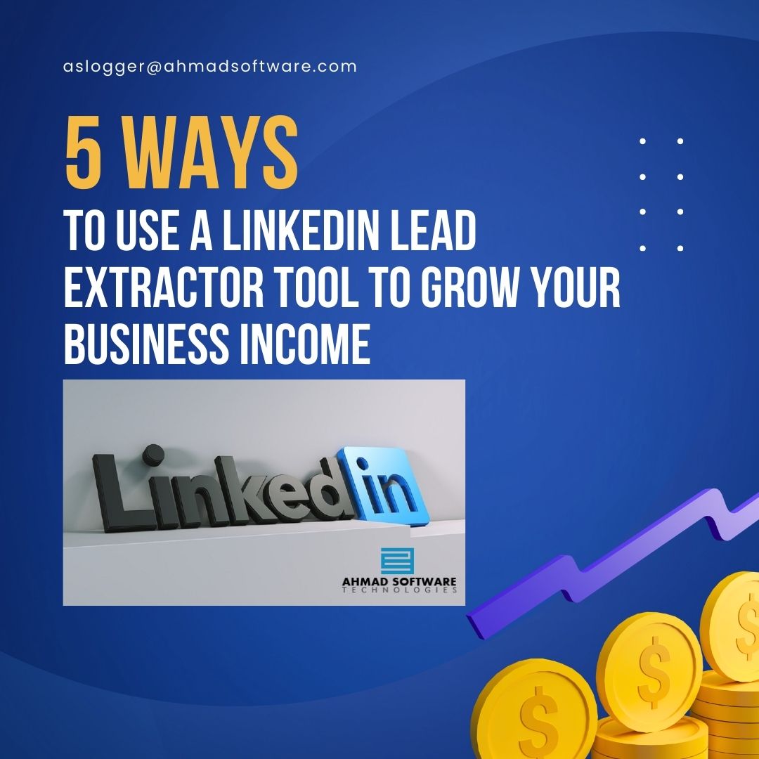 5 Ways To Use A LinkedIn Lead Extractor Tool To Grow Your Business