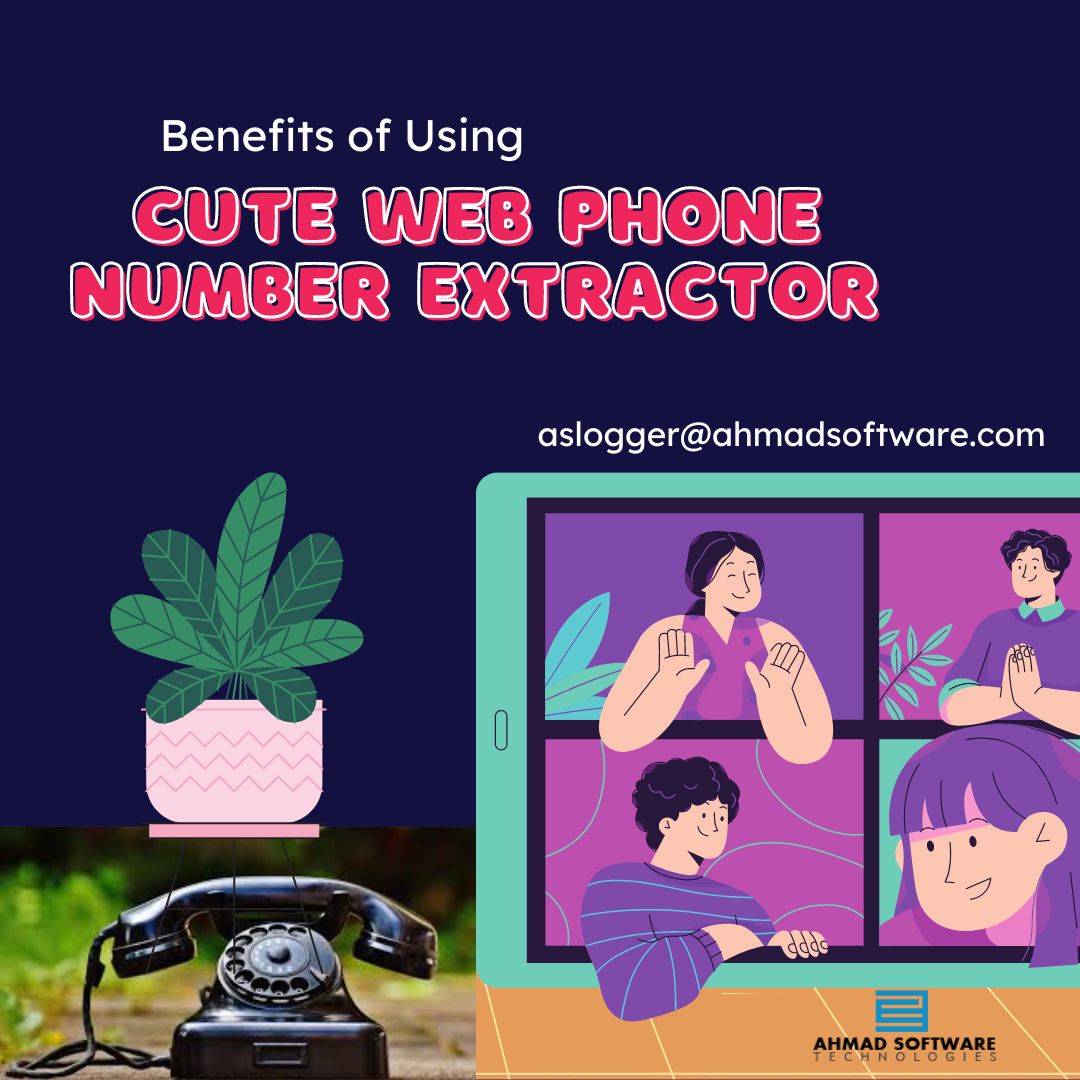 Benefits Of Using Cute Web Phone Number Extractor For Lead Generation