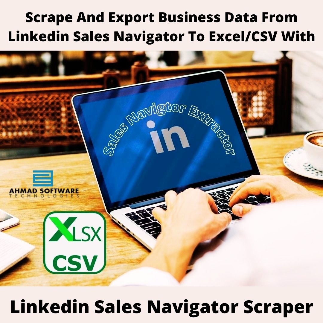The Best Tool/Scraper/Software To Scrape Data From Linkedin Sale Navigator 