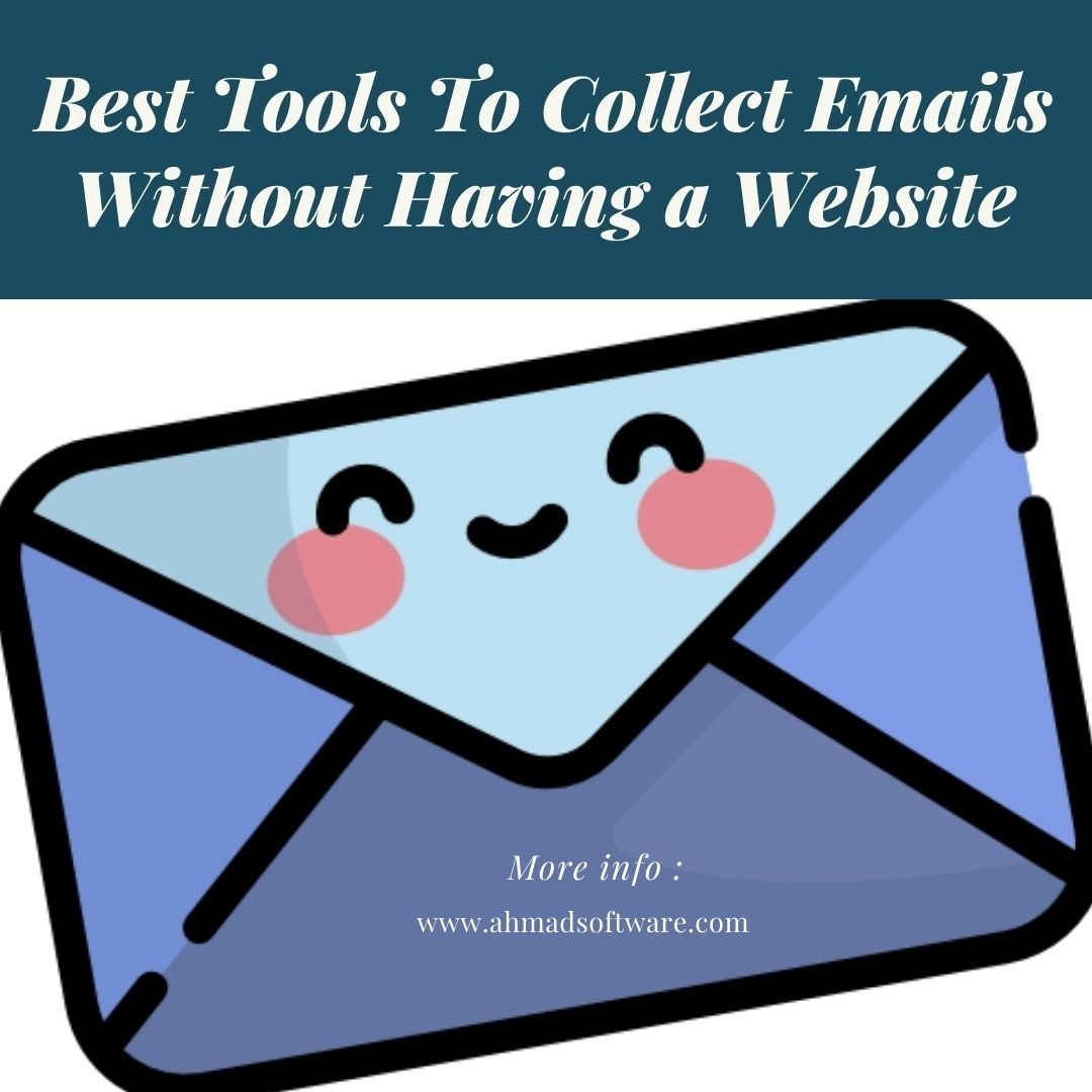 Best Tools To Collect Emails Without Having a Website