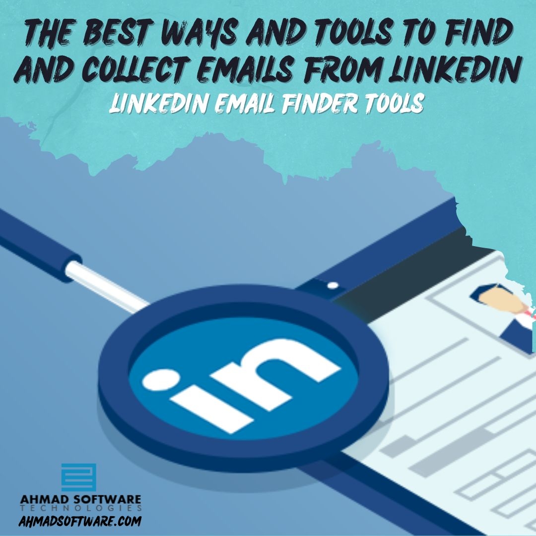 The Best Ways And Tools To Find And Collect Emails From LinkedIn