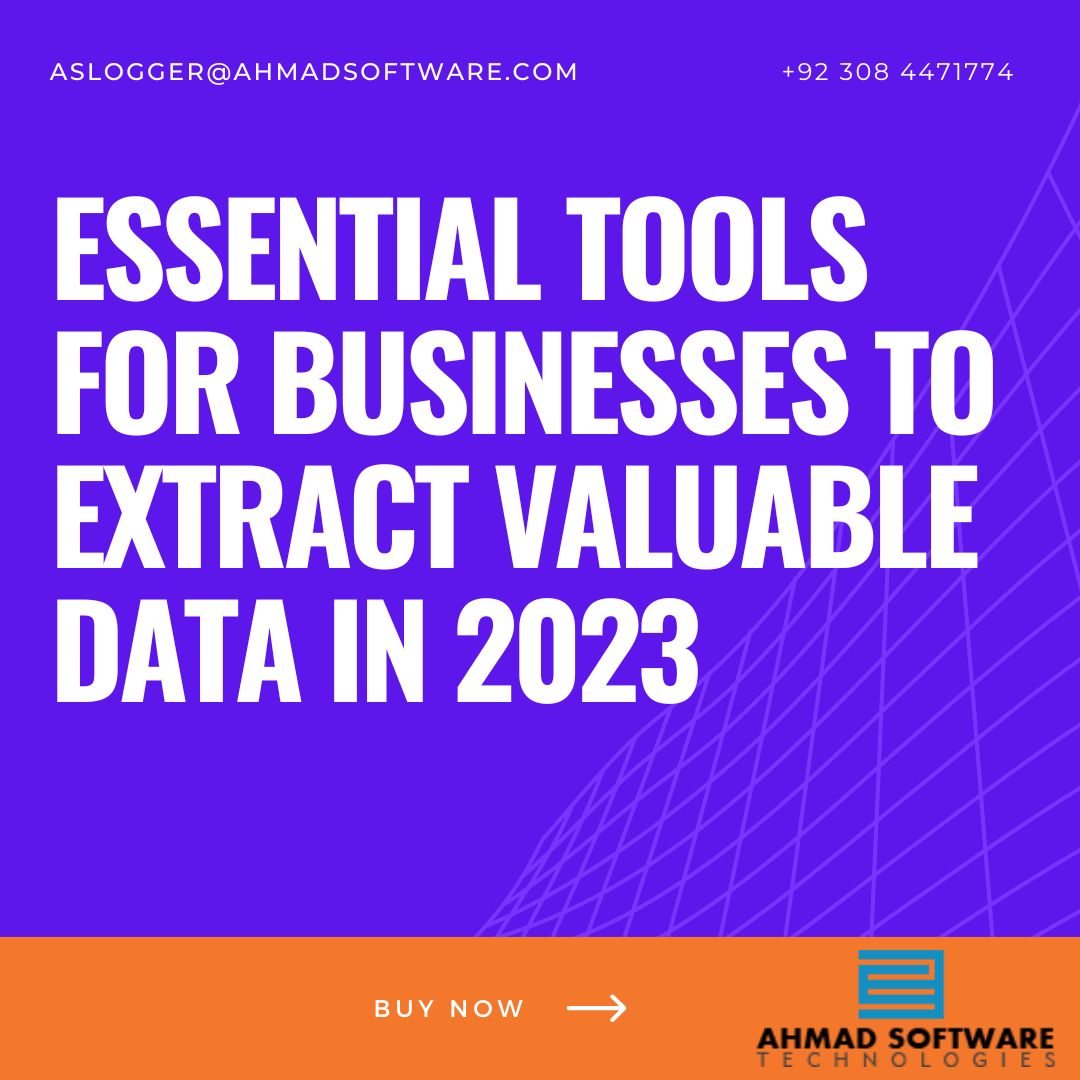 Essential Tools For Businesses To Extract Valuable Data In 2023