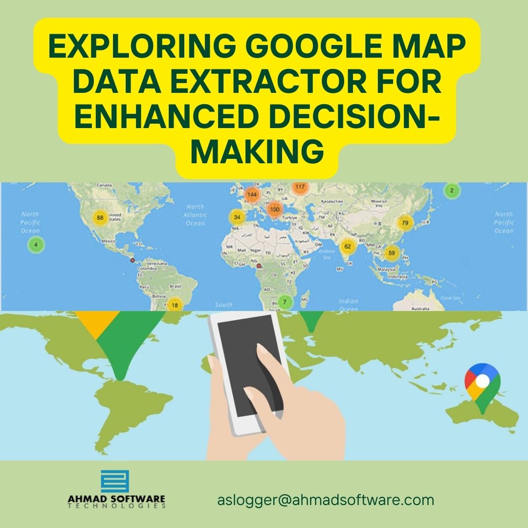 Exploring Google Map Data Extractor For Enhanced Decision-Making