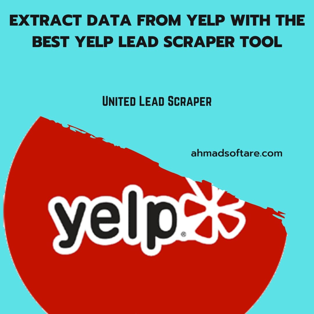 Extract Data From Yelp With The Best Yelp Lead Scraper Tool