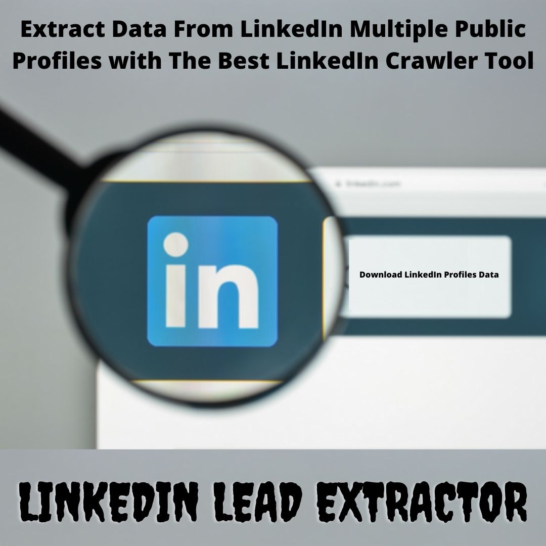Extract Data From LinkedIn Public Profiles with The Best LinkedIn Crawler