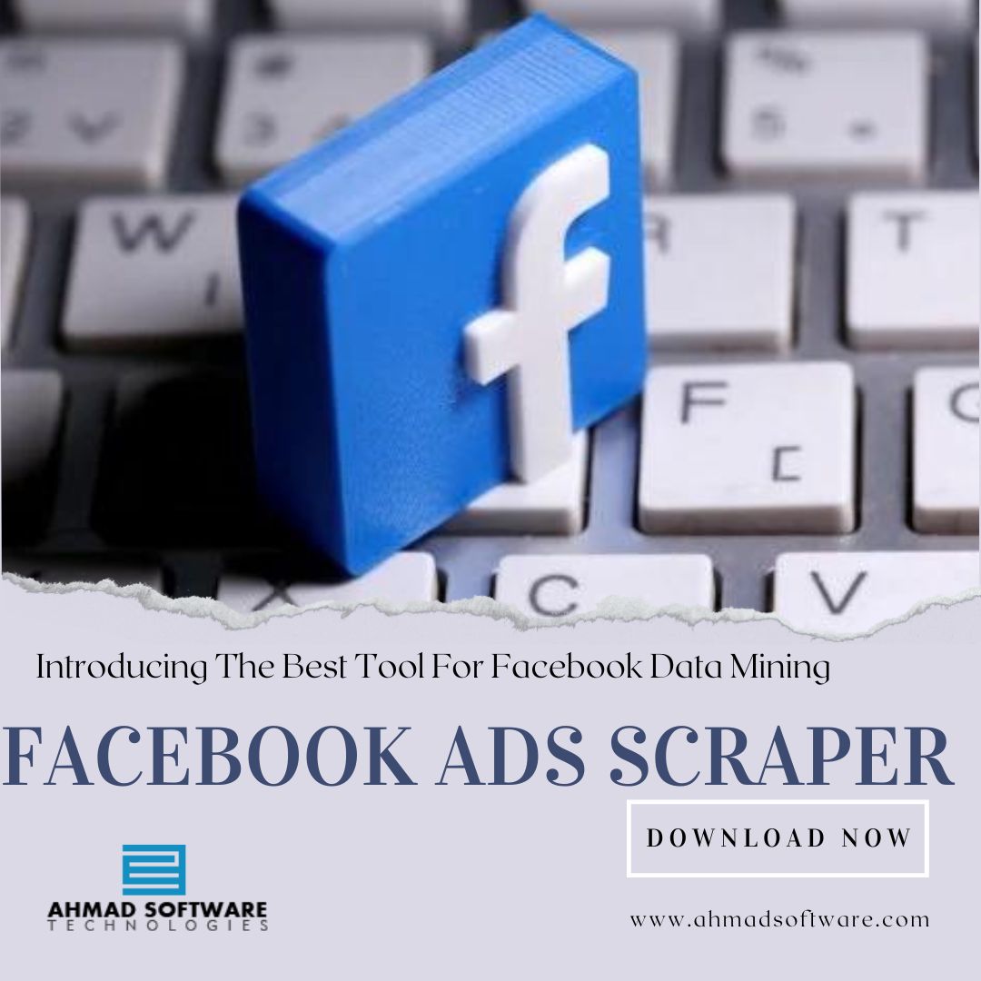 Facebook Ads Scraper: The Ultimate Tool for Advertisers