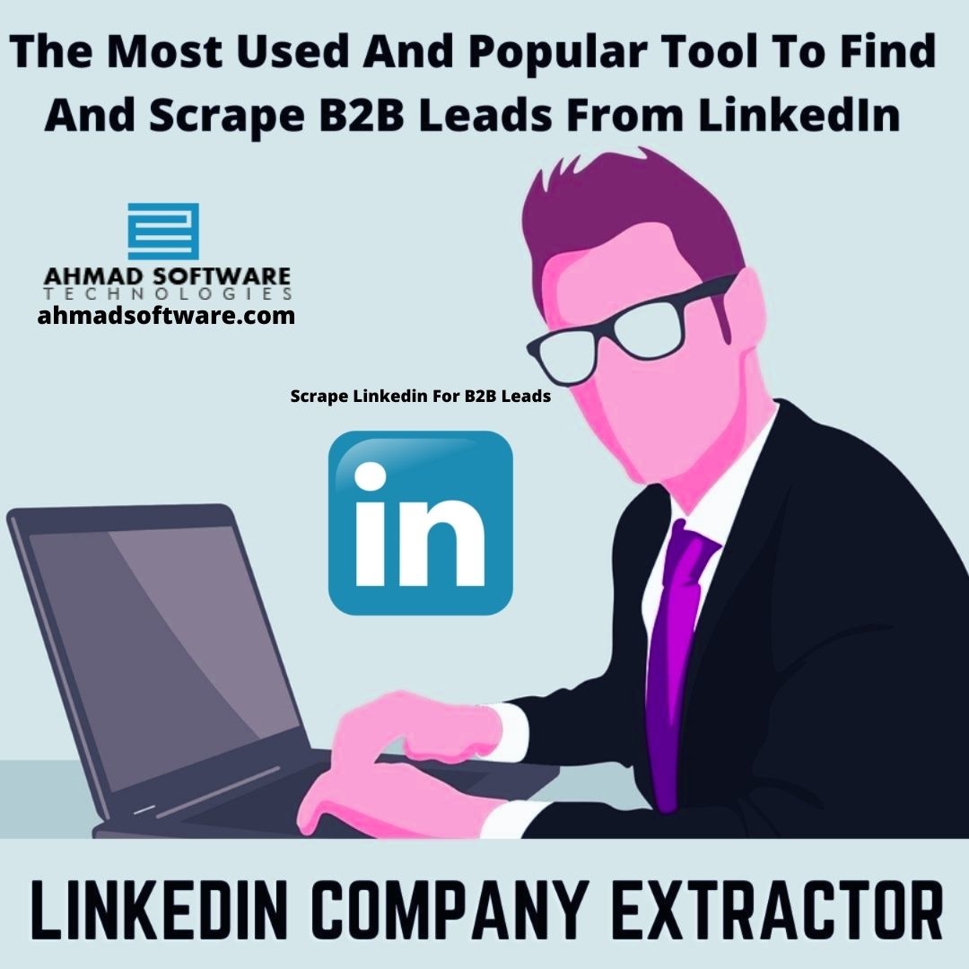 The Most Used And Popular Tool To Find And Scrape B2B Leads From LinkedIn