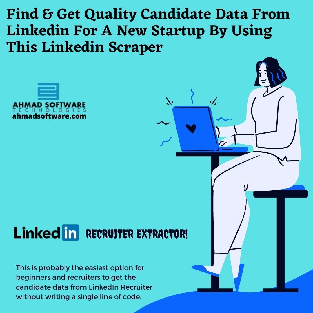 Find Quality Talent From Linkedin For A New Startup With Linkedin Recruiter Extractor