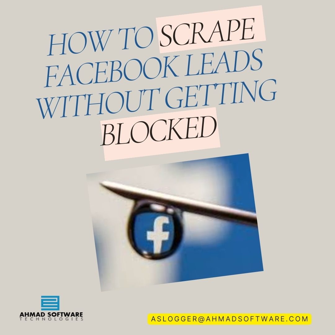 How To Scrape Facebook Leads Without Getting Blocked