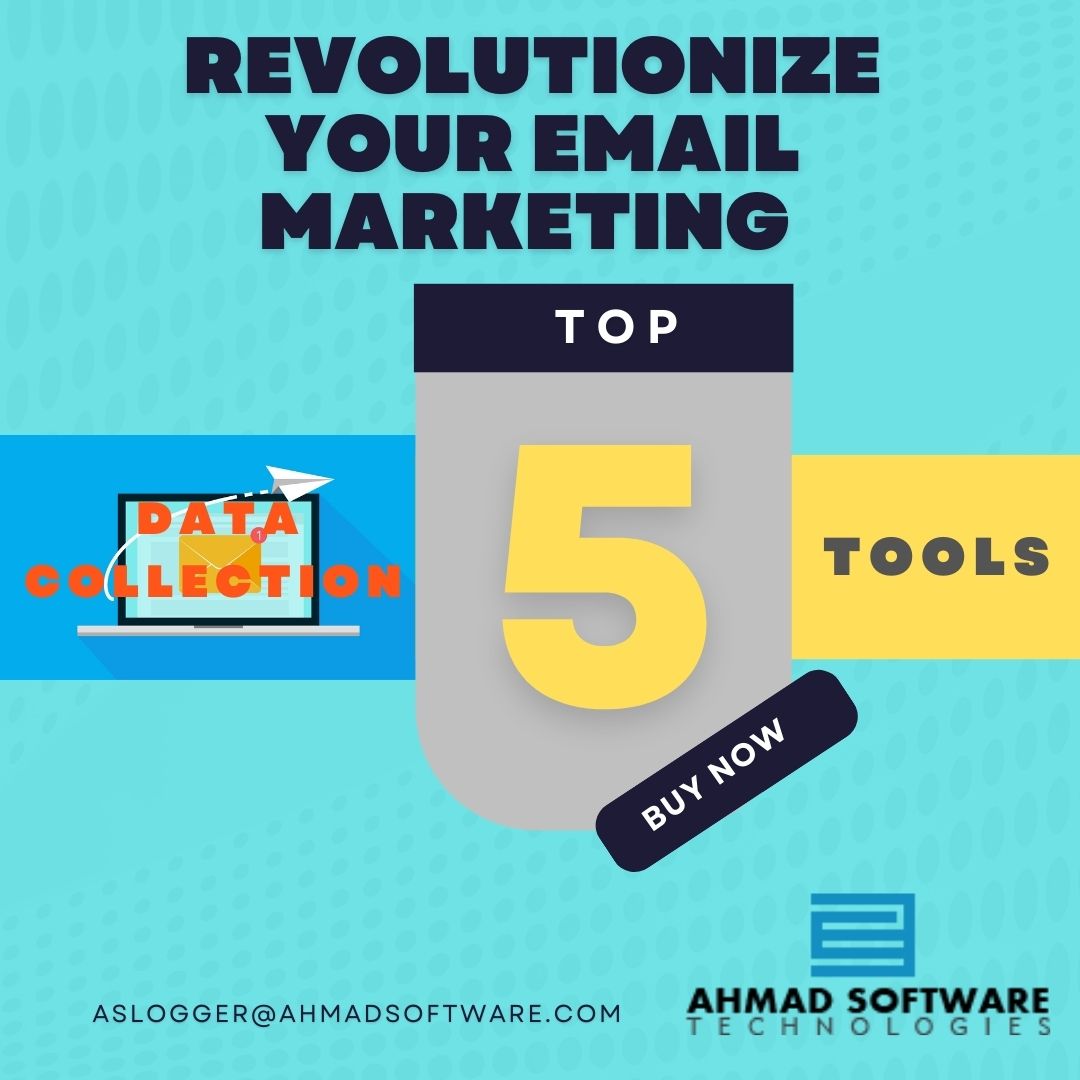 Revolutionize Your Email Marketing With These Top 5 Email Data Collection Tools