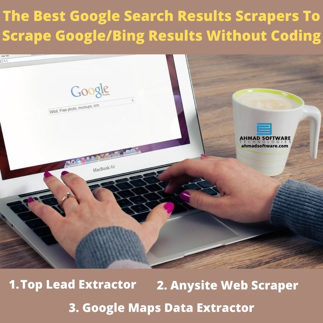 The Best Web Scraping Tools To Scrape Data From Google Search Resutls