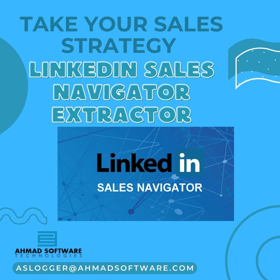 Take Your Sales Strategy To The Next Level With LinkedIn Sales Navigator Extractor