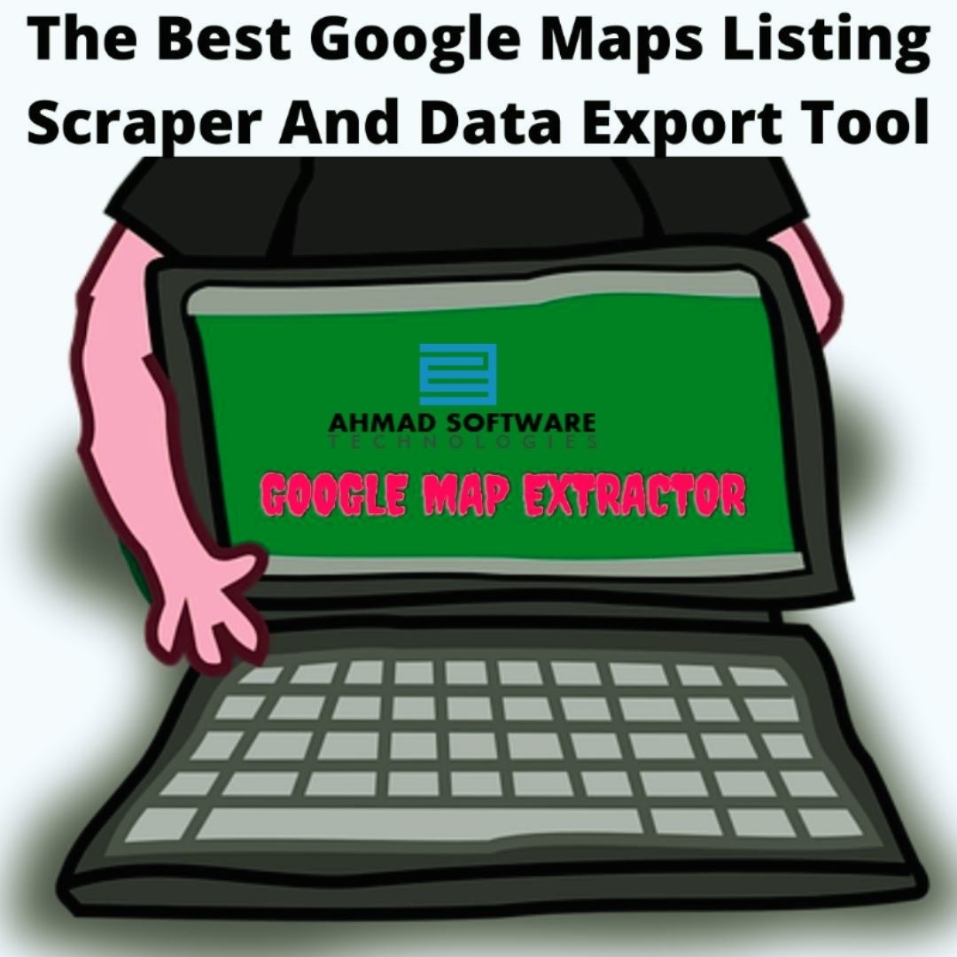 Google Map Extractor - The Best Tool To Scrape Google Maps Data Without Coding