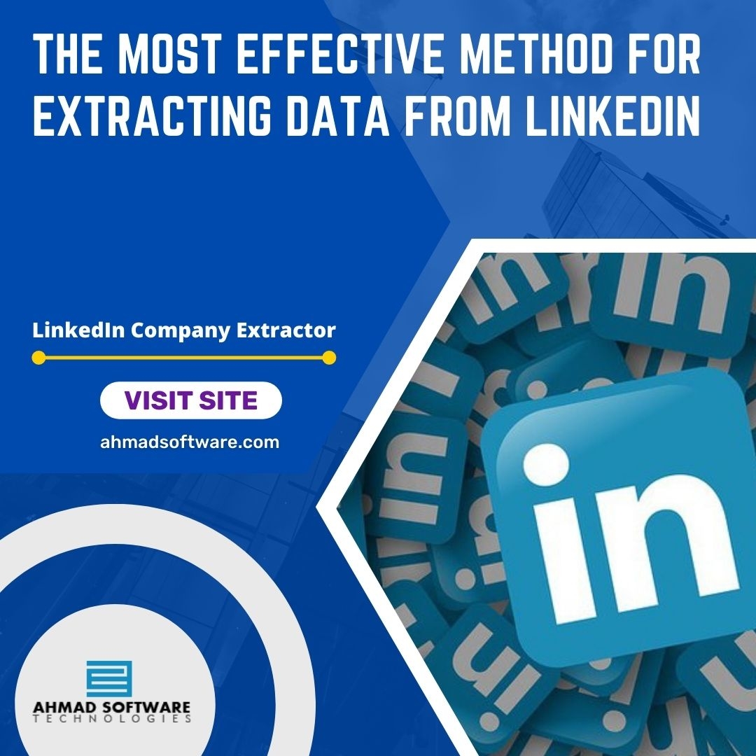 The Most Effective Method For Extracting Data From LinkedIn