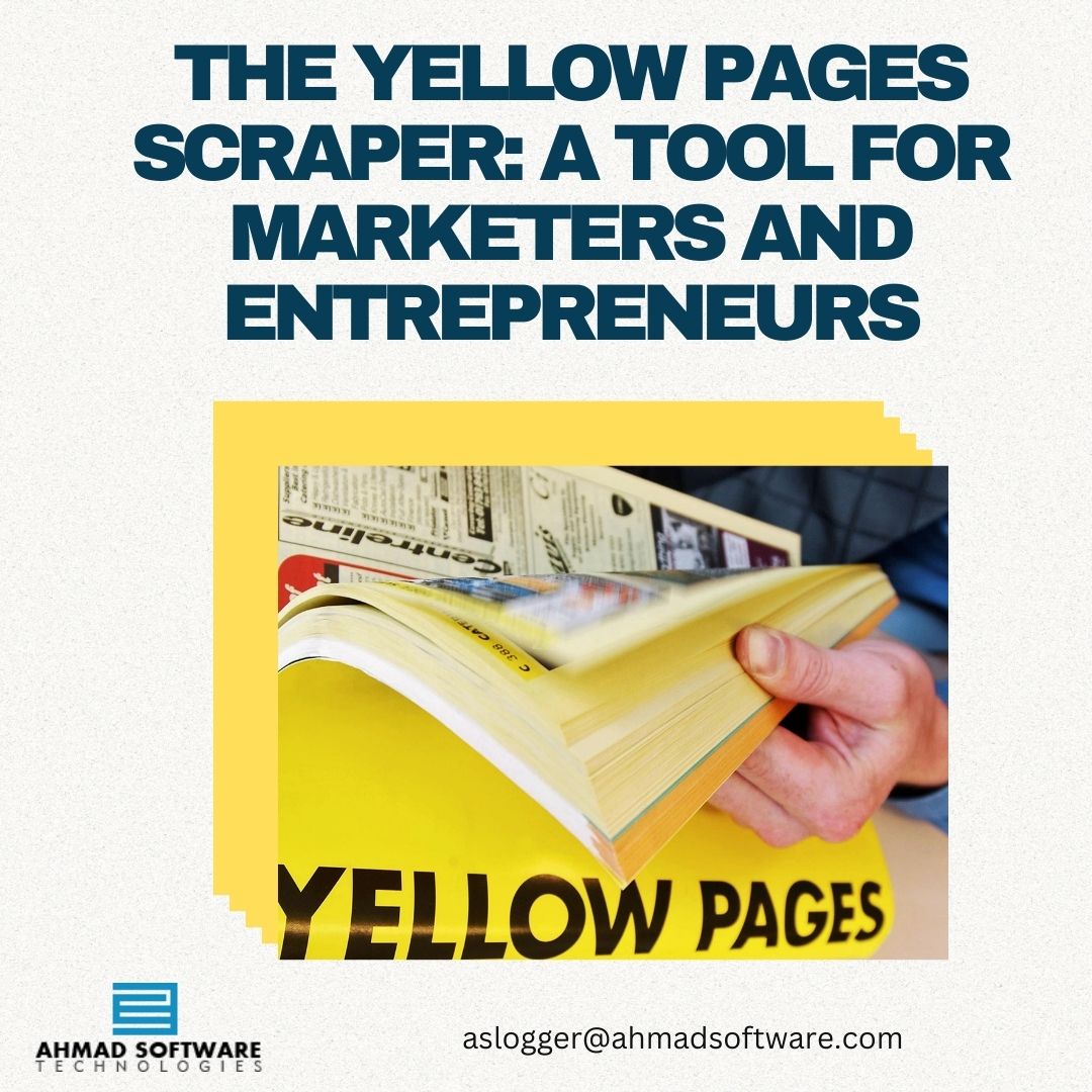The Yellow Pages Scraper: A Tool For Marketers And Entrepreneurs