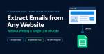 How to Extract Emails from Any Website Without Coding (Step-by-Step Guide)