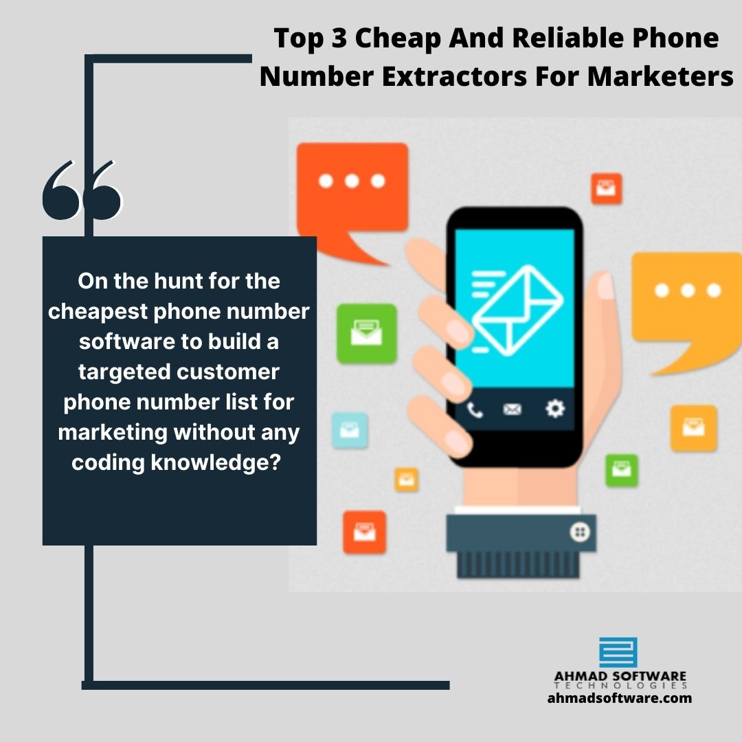 Top 3 Cheap And Reliable Phone Number Extractors For Marketers