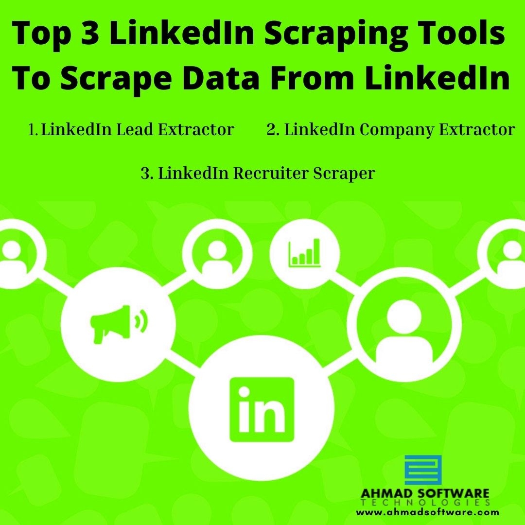 Top 3 LinkedIn Scraping Tools That You Cannot Miss In 2022