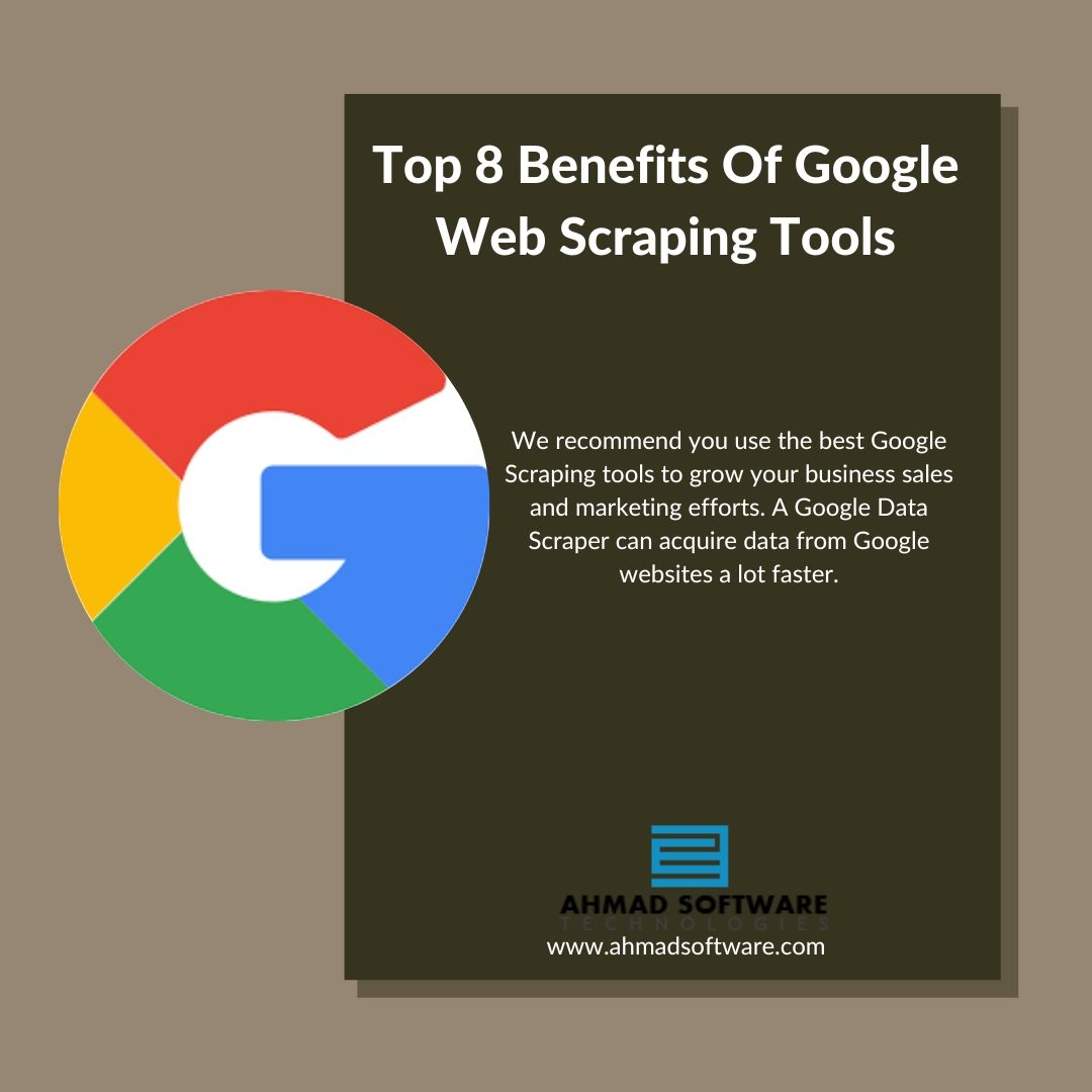 Top 8 Benefits Of Google Web Scraping Tools