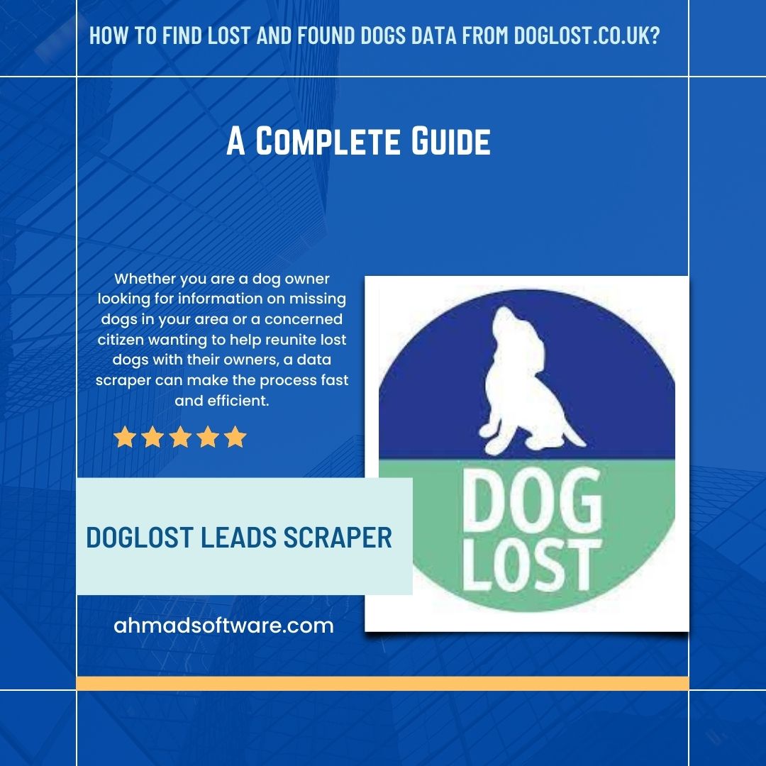 A Comprehensive Guide to Scraping Dog Data from DogLost.co.uk