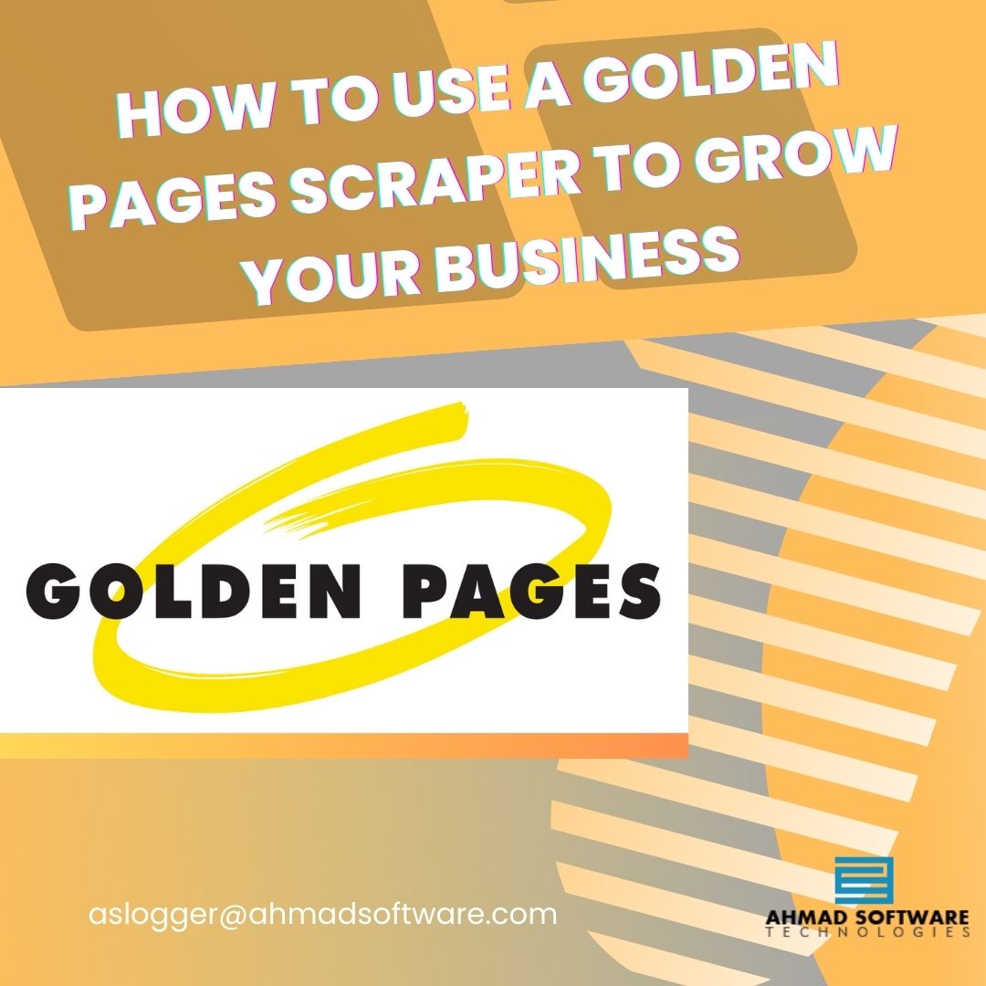 Use Golden Pages Scraper To Grow Your Business Rapidly
