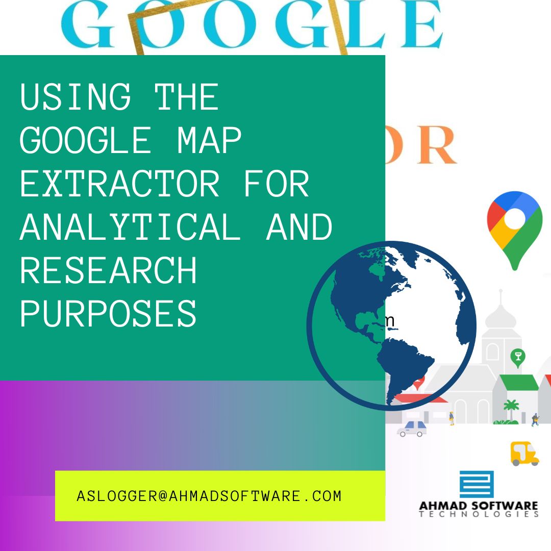 Use The Google Map Extractor For Marketing And Research Purposes