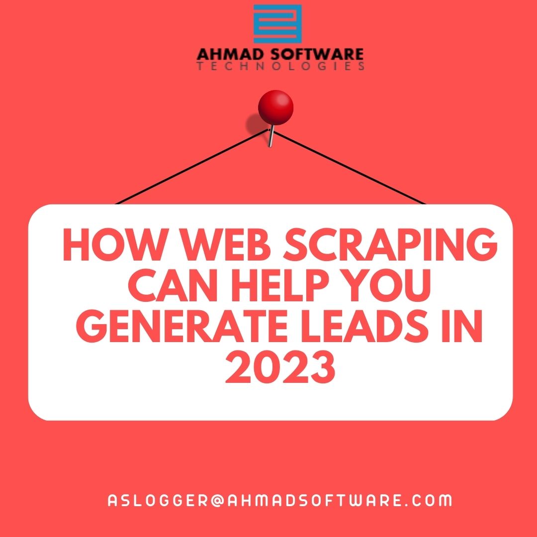 Web Scraping Tools Helps You To Generate Leads In 2023
