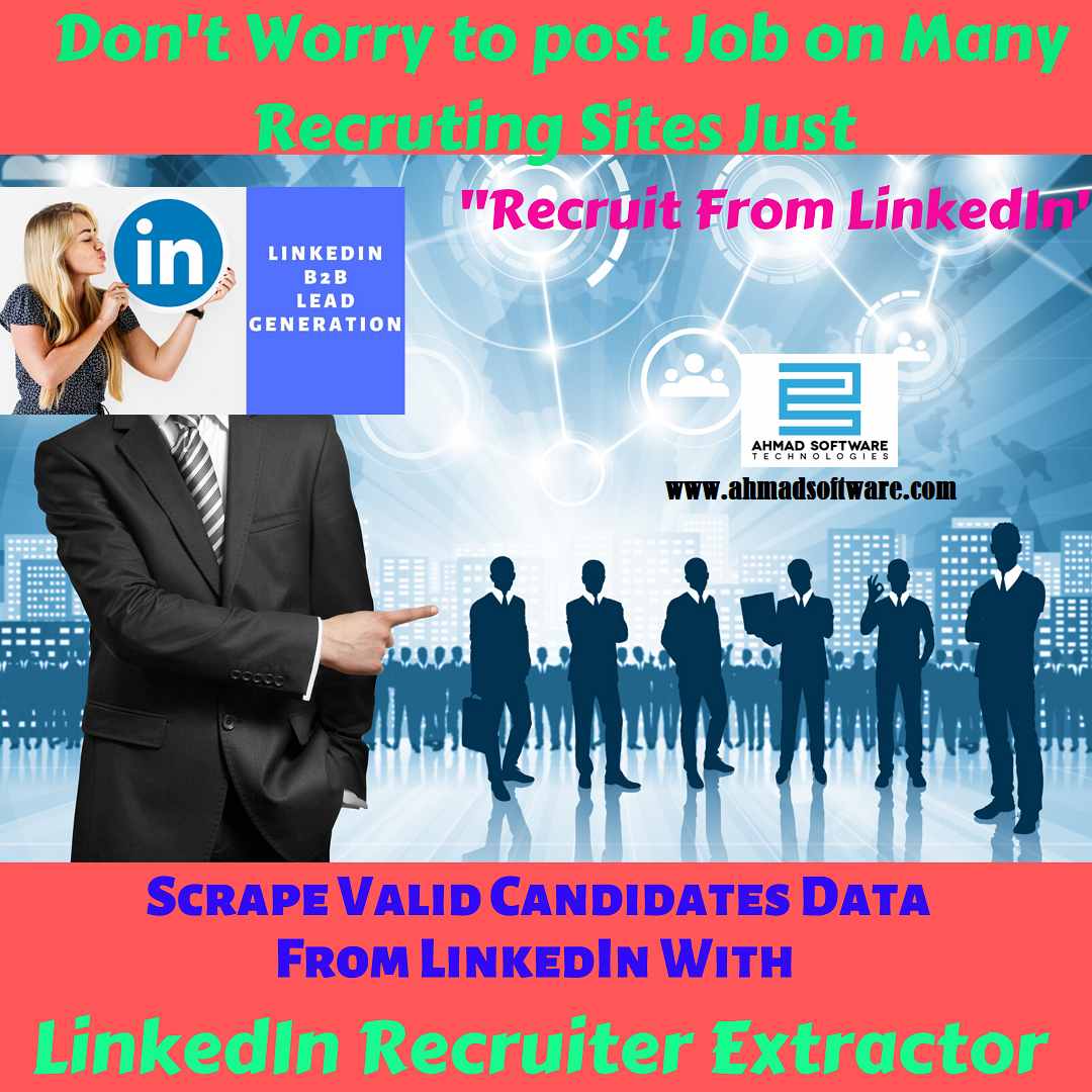 Recruiters recruit new employees from LinkedIn with LinkedIn Scraper 